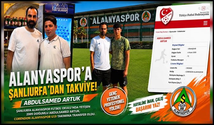 Şanlıurfa’nın genç yeteneği Alanyaspor’a transfer oldu