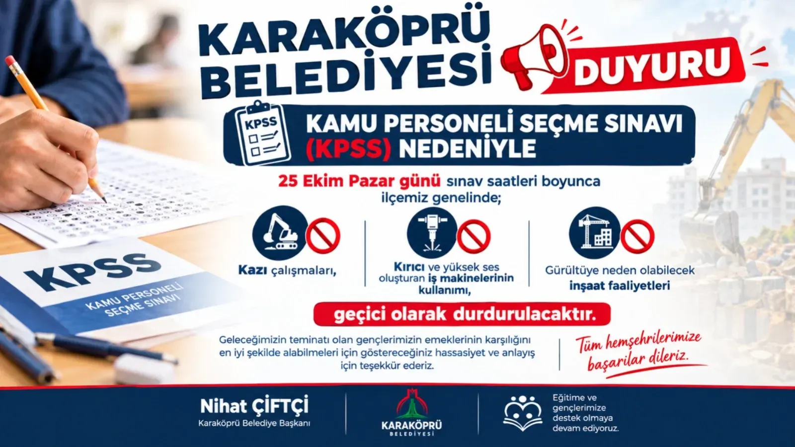 Karaköprü’de KPSS İçin İnşaat Faaliyetlerine Ara Verilecek